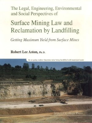 cover image of Legal, Engineering, Environmental and Social Perspectives of Surface Mining Law and Reclamation by Landfilling